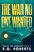 The War No One Wanted: War ...