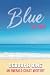 BLUE ON 30A