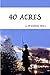 40 Acres