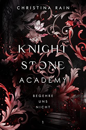Begehre uns nicht (Knightstone Academy, #1)