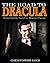 THE ROAD TO DRACULA: From G...