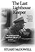 The Last Lighthouse Keeper by Stuart McDowell