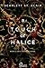 A touch of malice: Niente è certo, tranne la guerra (Ade & Persefone, #3)
