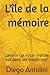 L'île de la mémoire: L'aven...
