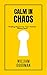 CALM IN CHAOS: Effective St...
