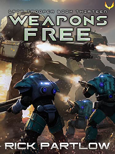 Weapons Free (Drop Trooper Book 13)