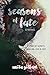Seasons of Fate: A Novel