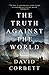 The Truth Against the World