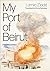 My Port of Beirut