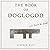 THE BOOK OF DOGLOGOD