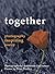 together