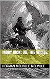 Moby Dick; Or, Th...