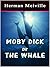 Moby Dick or the Whale