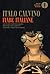 Fiabe italiane: raccolte dalla tradizione popolare durante gli ultimi cento anni e trascritte in lingua dai vari dialetti da Italo Calvino (Italian Edition)