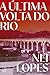 A última volta do Rio (Portuguese Edition)