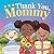 Thank You, Mommy by Kendrick Monestime