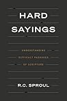 Book cover for Hard Sayings: Understanding Difficult Passages of Scripture