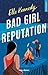 Bad Girl Réputation (Avalon Bay, #2)