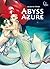 Abyss Azure - Tome 1