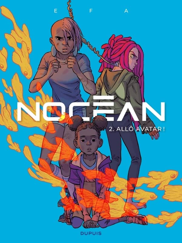 Nocéan - Tome 2 - Allô avatar ! (Paperback)