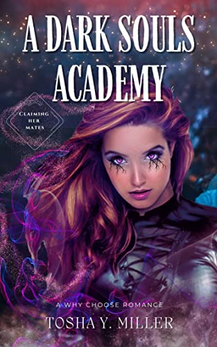 A Dark Souls Academy: Claiming her mates (The Hell Dimension Series Book 2)