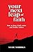 Your Next Leap of Faith: How to Hear God's Voice and Boldly Follow