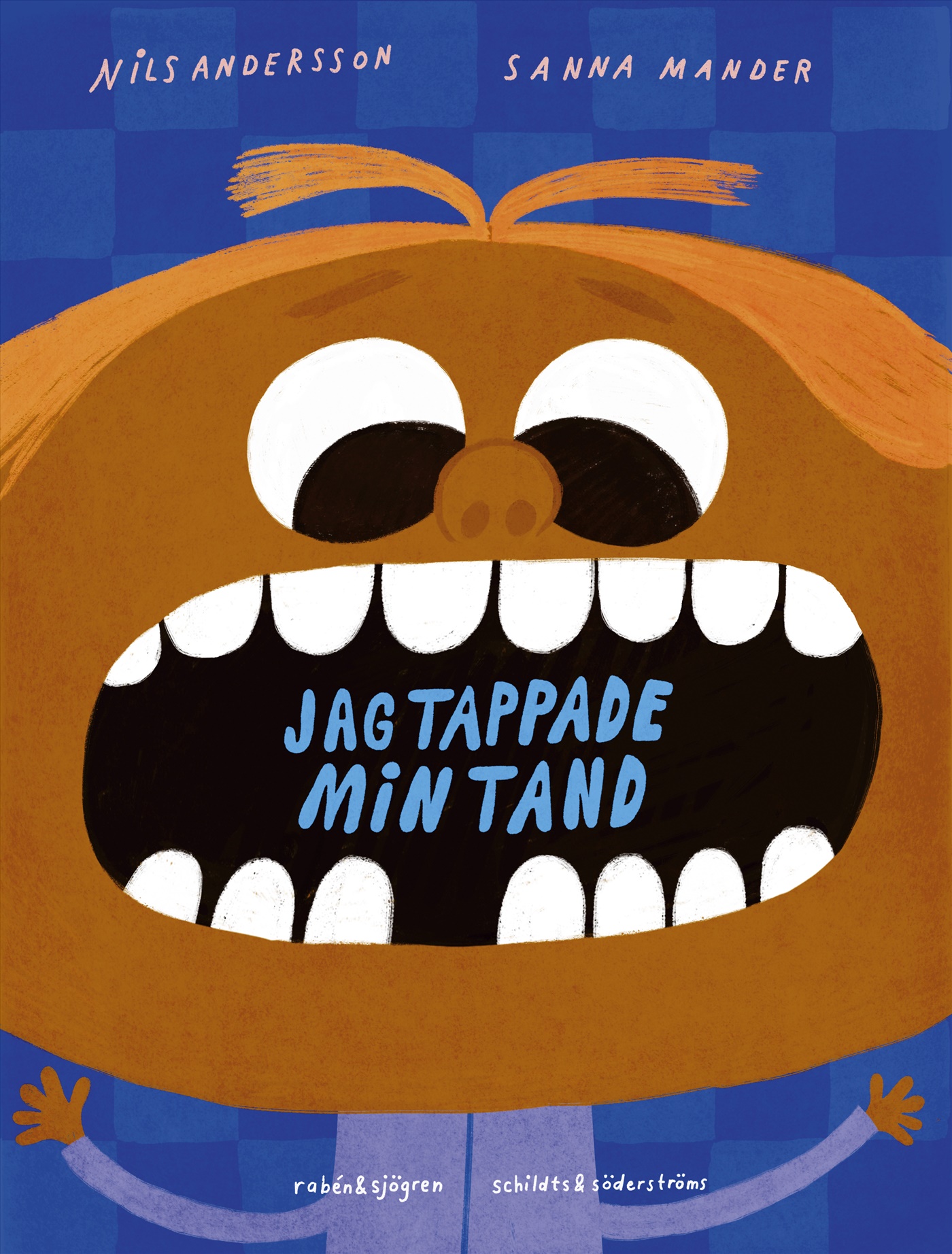 Jag tappade min tand (Hardcover)