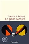 Le grand secours by Thomas B. Reverdy