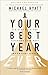 Your Best Year Ever: A 5-St...