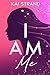 I Am Me