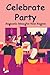 Celebrate Party by Annette Johns