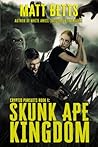 Skunk Ape Kingdom by Matt Betts