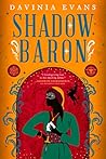 Shadow Baron by Davinia Evans Shadow Baron by Davinia Evans