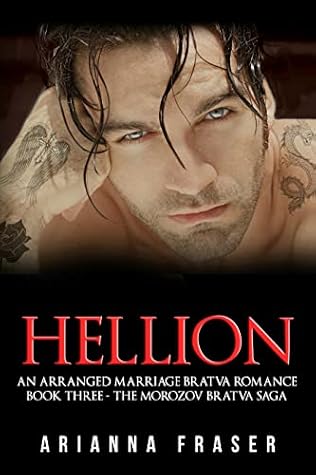 Hellion (The Morozov Bratva Saga #3)