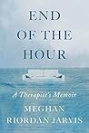 End of the Hour: A Therapist's Memoir Book cover for End of the Hour: A Therapist's Memoir