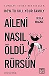 Aileni Nasıl Öldü...