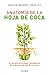 Anatomy of the Coca Leaf