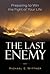 The Last Enemy: Preparing t...