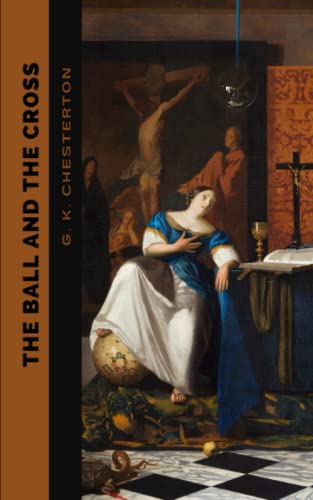 The Ball and the Cross: The 1909 Satirical Literary Classic