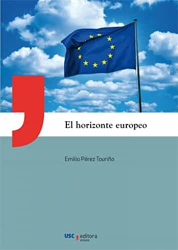 El horizonte europeo: Estado-nación y socialdemocracia de la época dorada a la pandemia (Paperback)