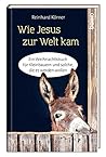 Wie Jesus zur Wel...
