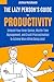 The Lazy Person's Guide to Productivity by Joshua Nussbaum