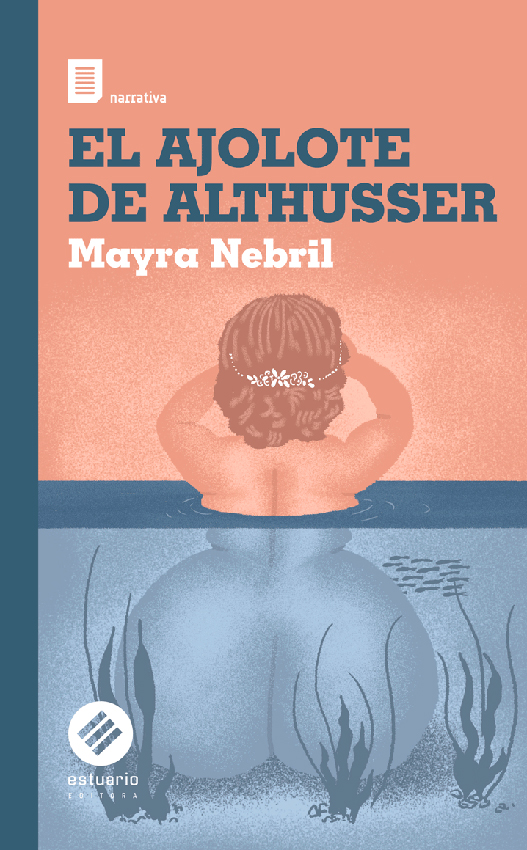 El ajolote de Althusser (Paperback)