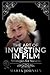 The Art of Investing in Fil...