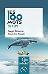 Les 100 mots du rêve