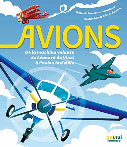 Avions - De la machine volante de Léonard de Vinci à l'avion invisible (Hardcover)