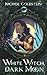 White Witch, Dark Moon: A Choose Your Own Adventure for Adults