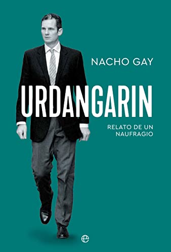 Urdangarin: Relato de un naufragio (Paperback)