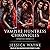 Vampire Huntress Chronicles Boxed Set, Books 1-3 (The Vampire Huntress Chronicles) (Vampire Huntress Chronicles, 1-3)