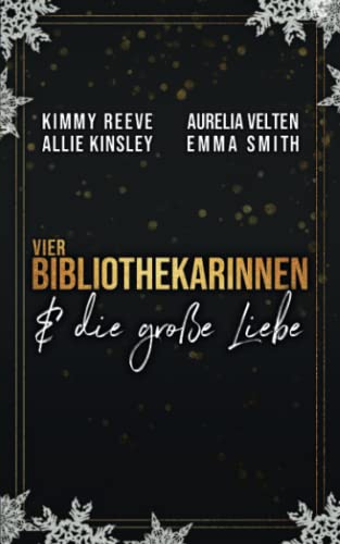Vier Bibliothekarinnen und die große Liebe (Paperback)